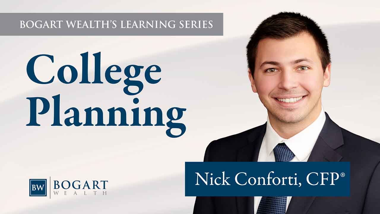 College Planning | Bogart Wealth’s Learning Series